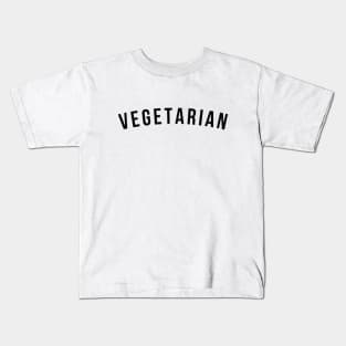 VEGETARIAN - eat lots of vegetables, top graphic design tumblr vibes funny Kids T-Shirt